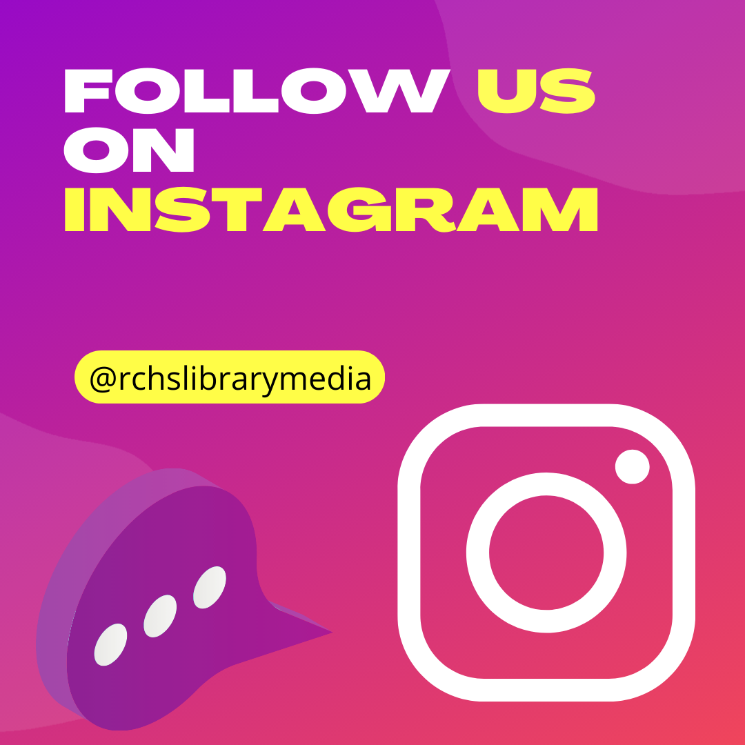 Instagram Handle @rchslibrarymedia